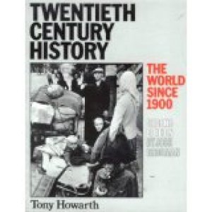 Twentieth Century History 2e the World by Howarth