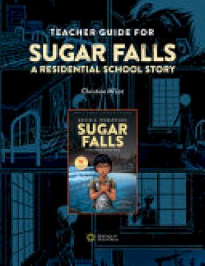 Teacher Guide for Sugar Falls: Learning by M'lot, Christine