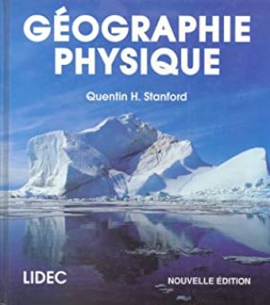 Geographie Physique Nouvelle Edition by Stanford