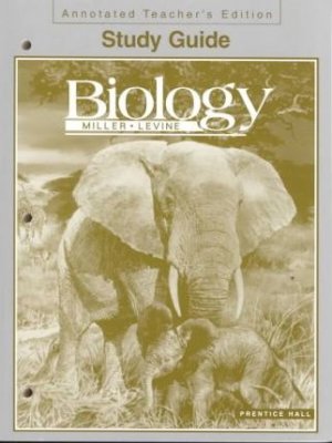 PH Biology 5/E Study Guide Ate by Miller, Kenneth R