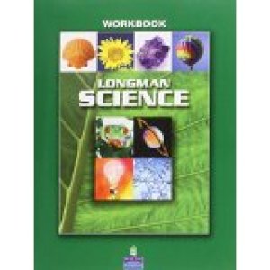 Longman Science Workbook by Pearson Education Staff, Prentice Hall Direct Education Staff