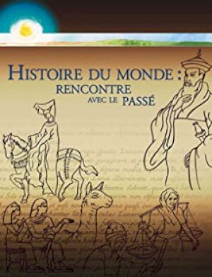 Histoire Du Monde: Rencontre Avec Le Pas by Kahn, Charles