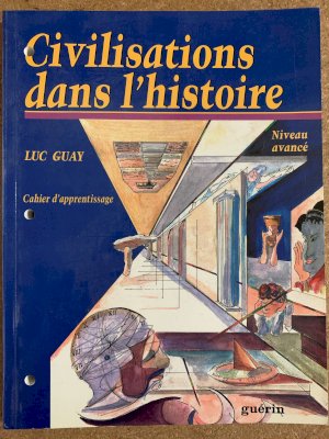 Civilisations Dans L'histoire Cahier by Cahier