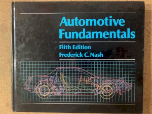 Automotive Fundamentals 5/E by Nash, Frederick C.