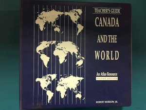 Canada and the World: Atlas Resource2eTG by Teacher's Guide