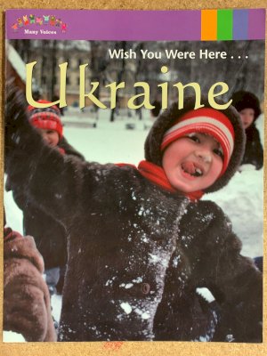 Wish You Were Here - Ukraine by Many Voices 3