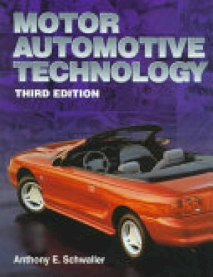 Motor Automotive Technology 3/E by Schwaller