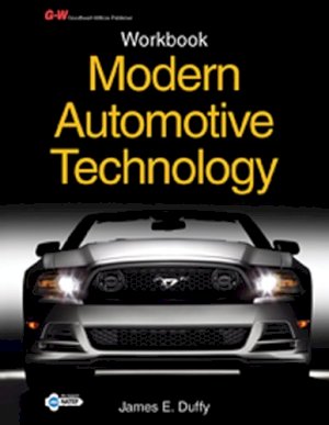 Modern Automotive Technology 8/E Workboo by Workbook