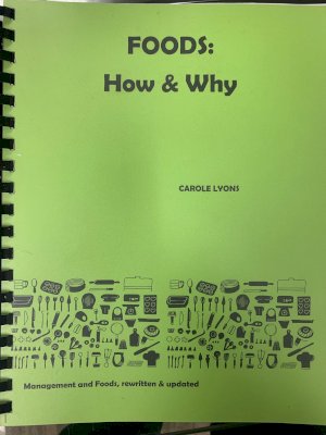 Foods: How & Why by Lyons, Carole