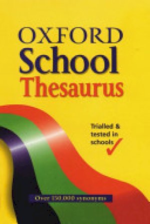 Oxford School Thesaurus (2002 Edition) by Spooner, Alan