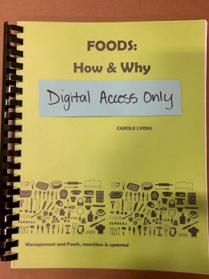 Foods: How & Why (Digital Access) by Lyons, Carole
