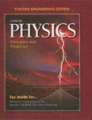 Physics: Principles and Problems Twe by Teacher's Edition