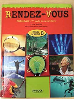 Rendez-Vous 1er Cycle 2e Annee Manual B by Tremblay