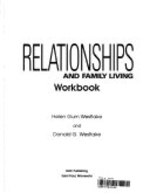 Relationships and Family Living Workbook by Helen Gum Westlake