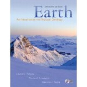 Earth: Intro to Physical Geology CDN Ed by Tarbuck, Edward J