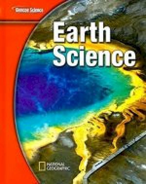 Glencoe Iscience: Earth Science by Motion, Forces,Energy