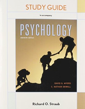 Psychology 11/E Study Guide by Myers, David G