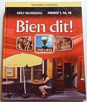 Bien Dit 1 (2013) Teacher's Edition by Teacher's Edition