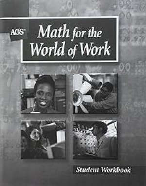 Math for the World of Work (Ags) WB by Workbook