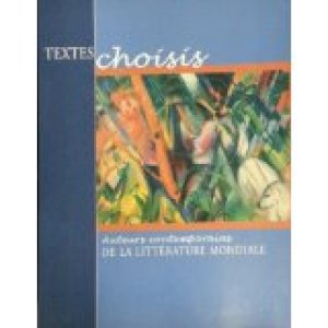 Textes Choisis: Anthologie Litteraire10e by Alberta Education