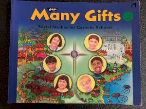 Many Gifts 2 Social Studies for Catholic by Santin