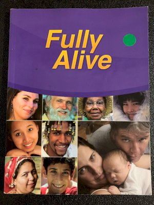 Fully Alive Grade 5 Student Edition by Unknown