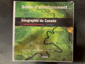 Geographie Du Canada 2/E Guide D'enseign by Teacher's Resource Binder