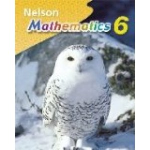 Nelson Math 6 National Ed by Kestell, Mary Louise