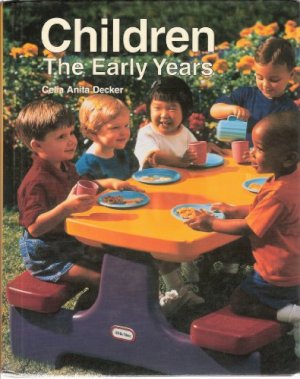 Children: The Early Years by Decker, Celia Anita