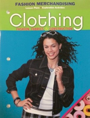 Clothing: Fashion, Fabric & Const Lesson by Lesson Plans