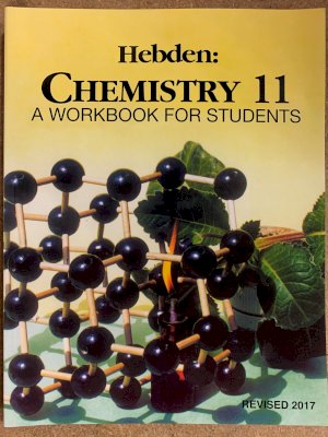 Chemistry 11 Workbook by Hebden, Jim