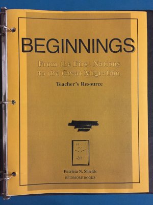 Beginnings: From First Nations to the TR by Teacher's Edition