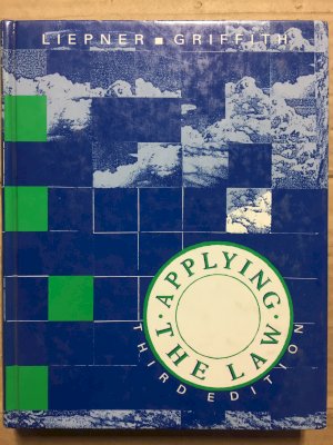 Applying the Law 3/E by Liepner
