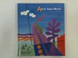 Art in Your World by Brommer, Gerald F