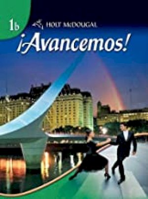 Avancemos Level 1b (2010) by Holt Mcdougal