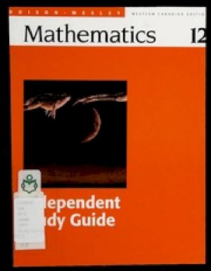 Aw Math 12 Wce Independent Study Guide by                          