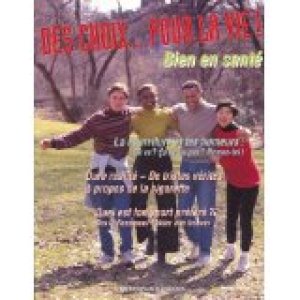 Des Choix: Pour La Vie Bien En Sante by Choix Series