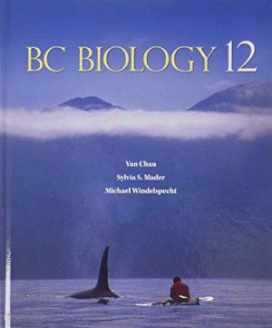 BC Biology 12: Inquiry into Life by Mader