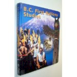 BC First Nations Studies Student Text by 7530879109