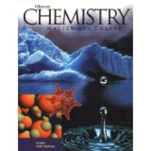 Chemistry: Matter and Change 1/E by Hall, Ted