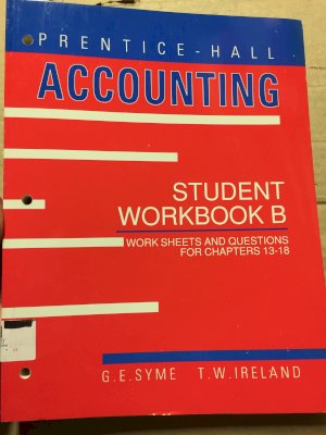 PH Accounting: Student WRKBK B CH. 13-18 by Workbook B