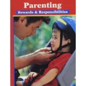 Parenting: Rewards and Responsibilities by Hildebrand