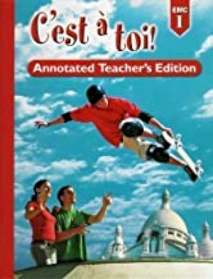 C'est a Toi Level 1 2/E 2007 Te by Teacher's Edition