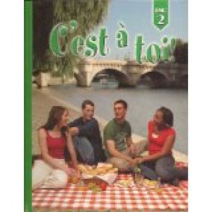 C'est a Toi Level 2 2/E by Fawbush, Karla