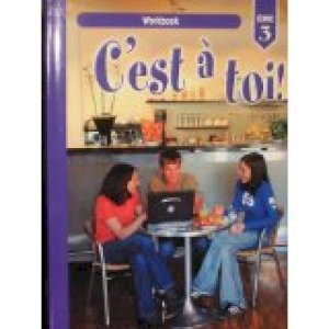 C'est a Toi Level 3 2/E Workbook by Fawbush, Karla