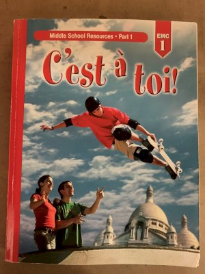 C'est a Toi Level 1 2/E 2007 MSR Part 1 by Middle School Res Part 1