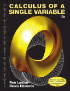 Calculus of a Single Variable 10/E by Larson, Ron