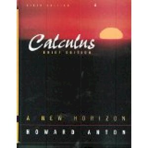 Calculus: A New Horizon Brief/E, 6/E by Anton, Howard