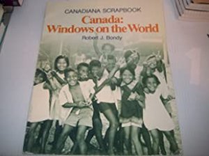 Canada: Windows on the World by Bondy