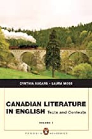 Canadian Literature in English Vol 1 by Moss, Laura